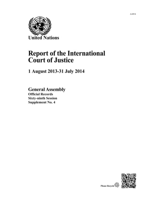 Report of the International Court of Justice : 1 August 2013 - 31 July  2014, Paperback / softback Book