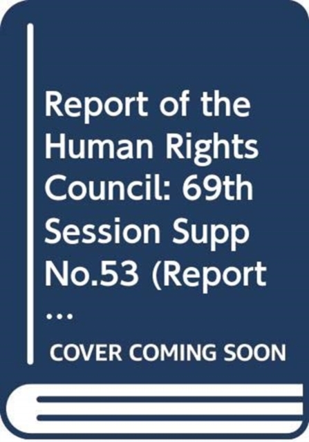 Report of the Human Rights Council : twentieth special session (20 January 2014), twenty-fifth session (3-28 March 2014), twenty-sixth session (10-27 June 2014) and twenty-first special session (23 Ju, Paperback / softback Book