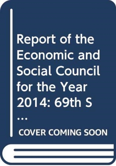 Report of the Economic and Social Council for 2014, Paperback / softback Book