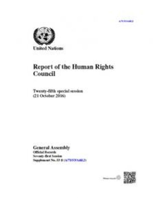 Report of the Human Rights Council : twenty-fifth special session (21 October 2016), Paperback / softback Book