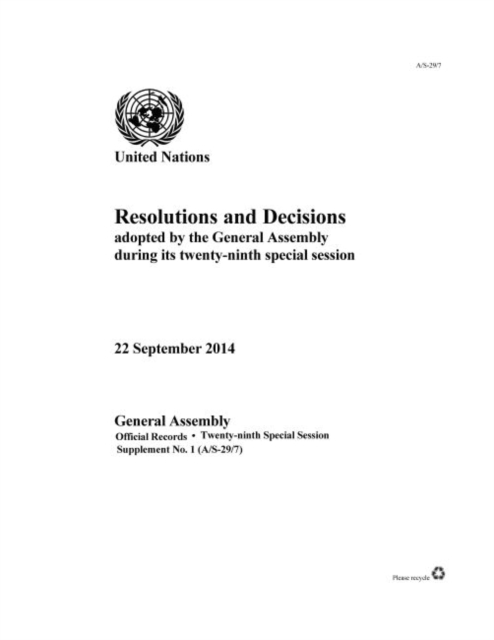 Resolutions and decisions adopted by the General Assembly during its twenty-ninth special session : 22 September 2014, Paperback / softback Book