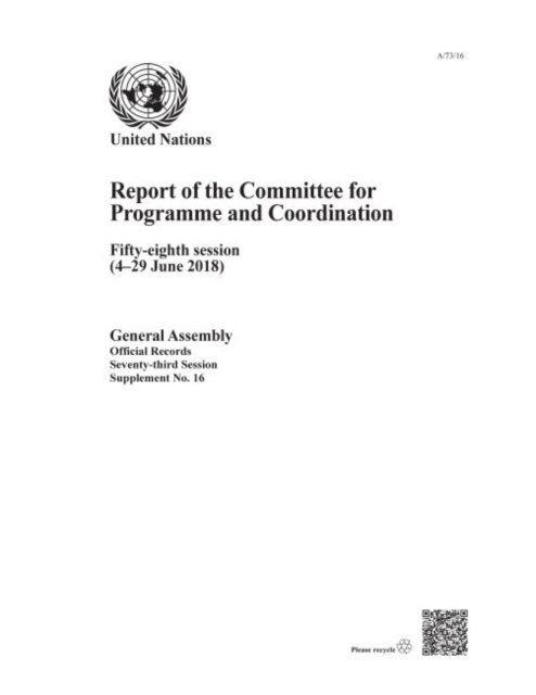 Report of the Committee for Programme and Coordination : fifty-eighth session (4-29 June 2018), Paperback / softback Book