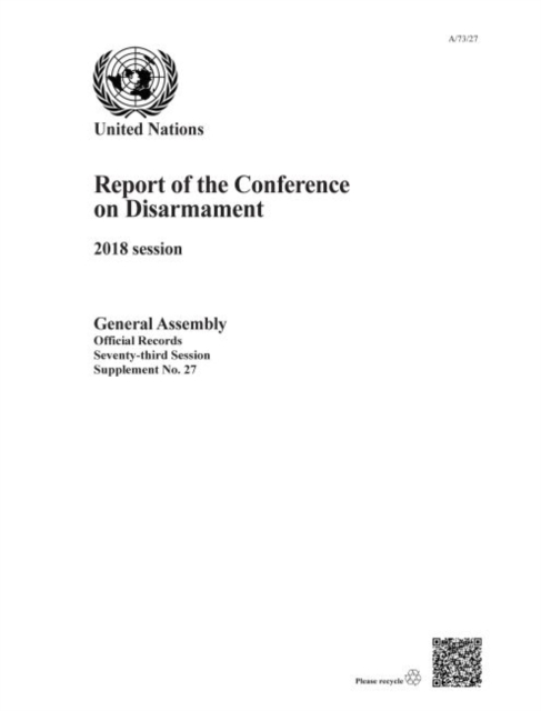 Report of the Conference on Disarmament : 2018 session, Paperback / softback Book