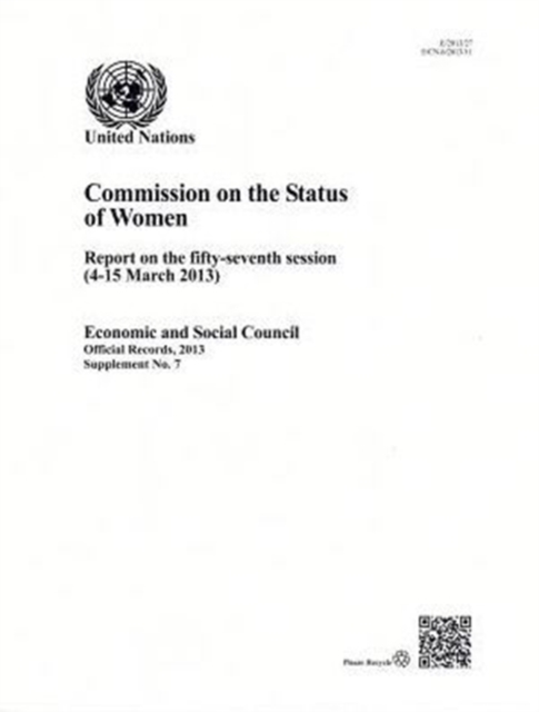 Commission on the Status of Women : report on the fifty-seventh session (4-15 March 2013), Paperback / softback Book