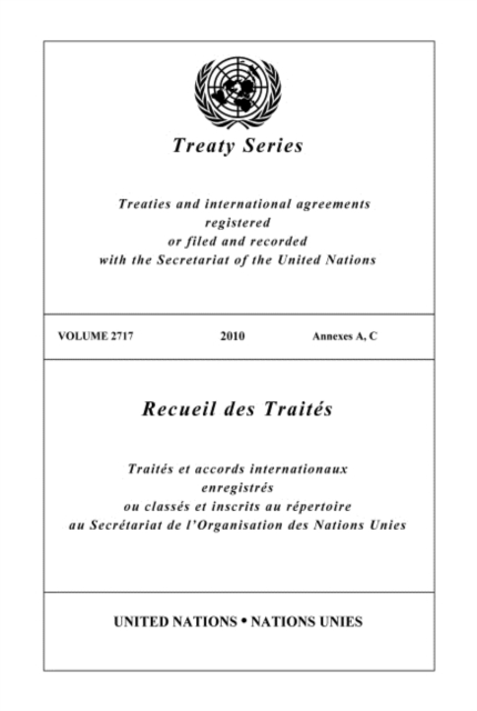 Treaty Series 2717 2010 Annexes A, C, Paperback / softback Book