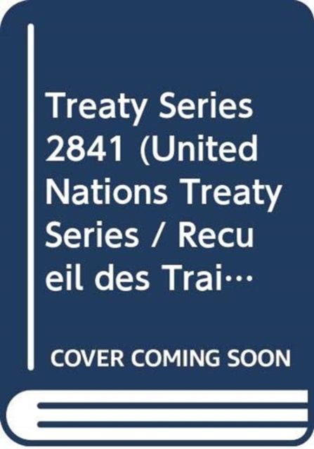 Treaty Series 2841 (English/French Edition), Paperback / softback Book