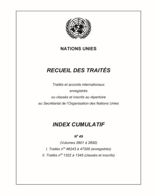 Recueil des Traites Index Cumulatif Number 49, Paperback / softback Book