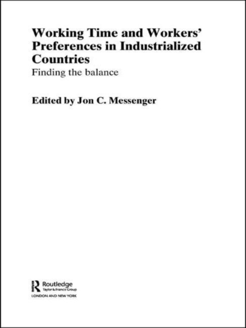 Working time and workers' preferences in industrialized countries : finding the balance, Paperback / softback Book