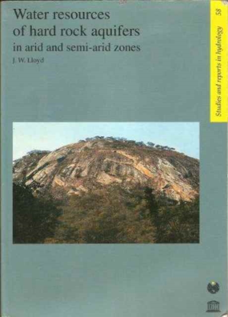 Water Resources of Hard Rock Aquifers in Arid and Semi-arid Zones, Paperback Book