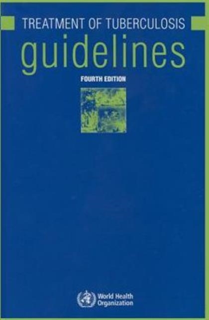 The Treatment of Tuberculosis : Guidelines, CD-ROM Book