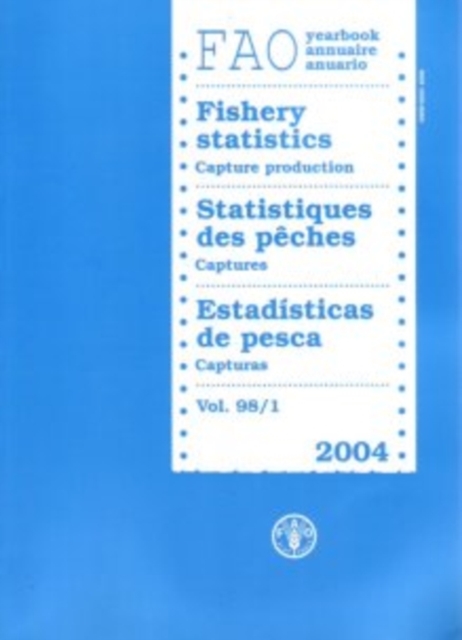 FAO yearbook [of] fishery statistics : capture production 2004, Paperback / softback Book