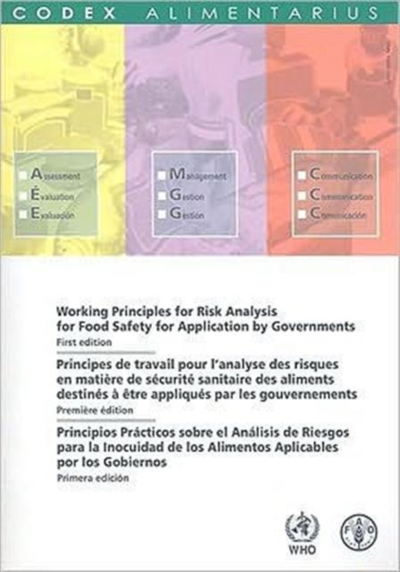 Working principles for risk analysis for food safety for application by governments (Codex Alimentarius), Paperback / softback Book