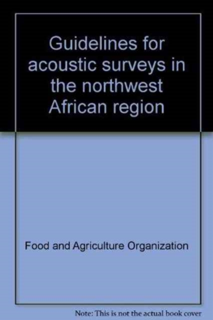 Guidelines for acoustic surveys in the northwest African region, Paperback / softback Book