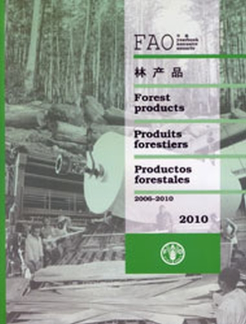 FAO yearbook of forest products 2010 : 2006-2010, Paperback / softback Book