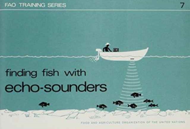 Finding Fish with Echo-Sounders (Fao Training), Paperback / softback Book