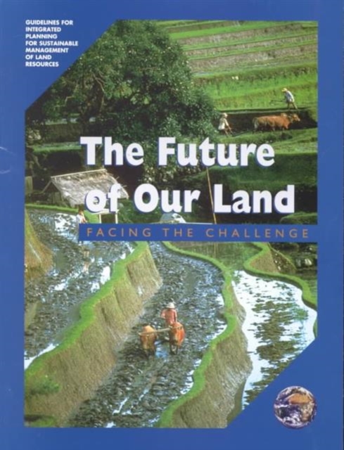 The Future of Our Land : Facing the Challenge, Paperback / softback Book