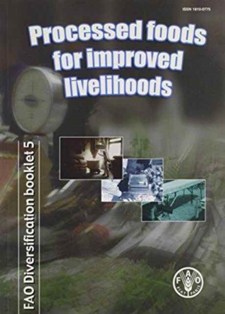 Processed Foods for Improved Livelihoods, Paperback / softback Book