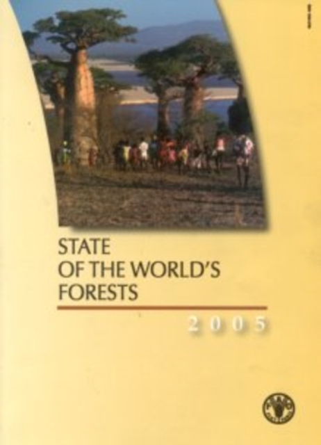 State of the World's Forests 2005, Paperback / softback Book