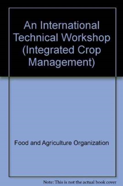 An International Technical Workshop : Investing in Sustainable Crop Intensification: The Case for Improving Soil Health, Paperback / softback Book