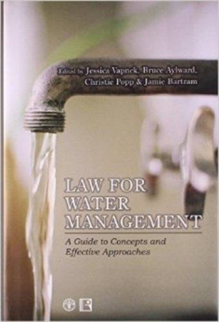 Law for Water Management : A Guide to Concepts and Effective Approaches, Paperback / softback Book