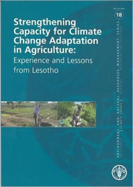 Strengthening Capacity for Climate Change Adaptation in Agriculture : Experience and Lessons from Lesotho, Paperback / softback Book
