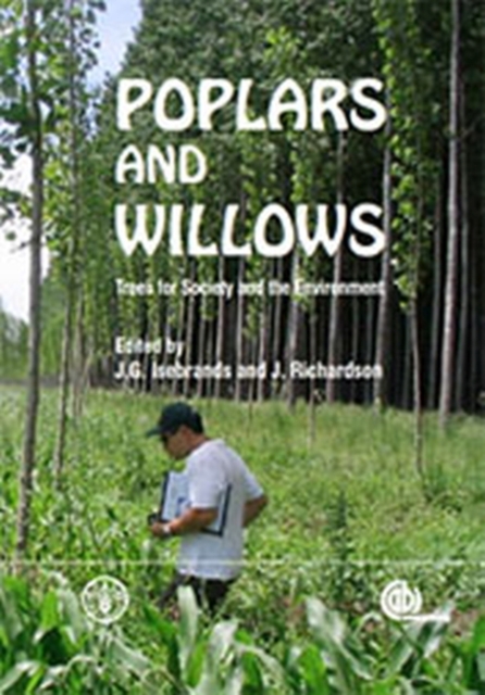 Poplars and willows : trees for society and the environment, Paperback / softback Book