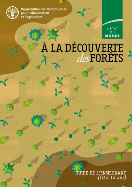 A la decouverte des forets : Guide de l'enseignant, Paperback / softback Book