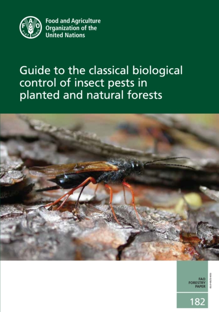 Guide to the classical biological control of insect pests in planted and natural forests, Paperback / softback Book
