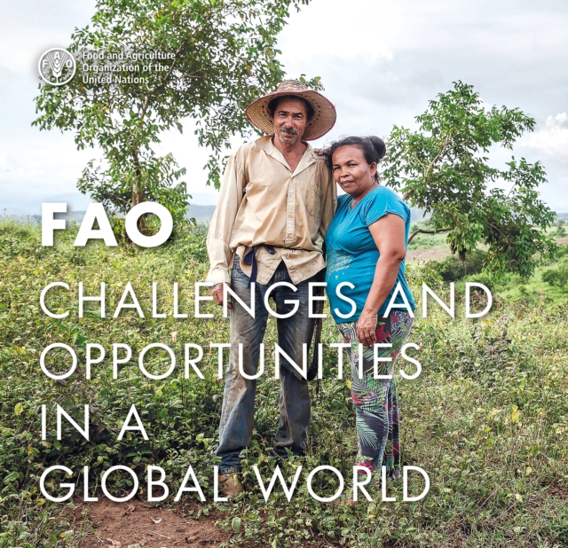 FAO : challenges in a global world, Hardback Book