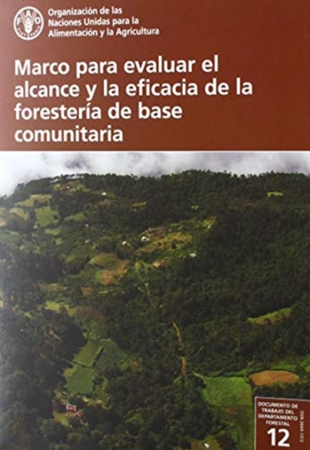 Marco para evaluar el alcance y la eficacia de la foresteria de base comunitaria, Paperback / softback Book
