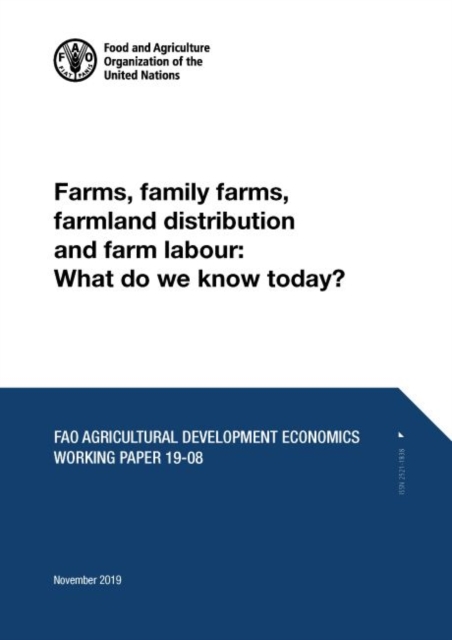Farms, family farms, farmland distribution and farm labour : what do we know today?, Paperback / softback Book