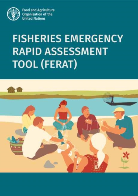 Fisheries Emergency Rapid Assessment Tool (FERAT), Paperback / softback Book