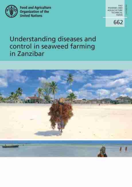 Understanding diseases and control in seaweed farming in Zanzibar : procedures and sampling for demersal (bottom and beam) trawl surveys and pelagic acoustic surveys, Paperback / softback Book