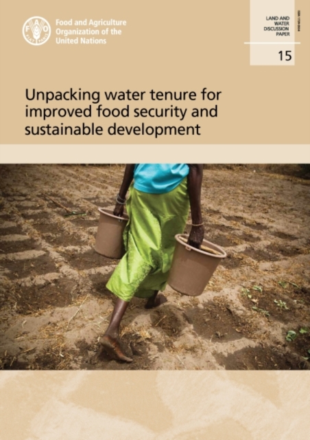 Unpacking water tenure for improved food security and sustainable development, Paperback / softback Book