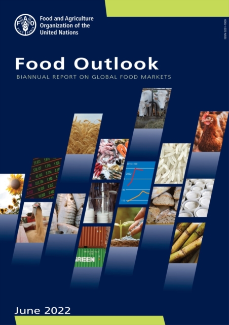 Food outlook : biannual report on global food markets, June 2022, Paperback / softback Book