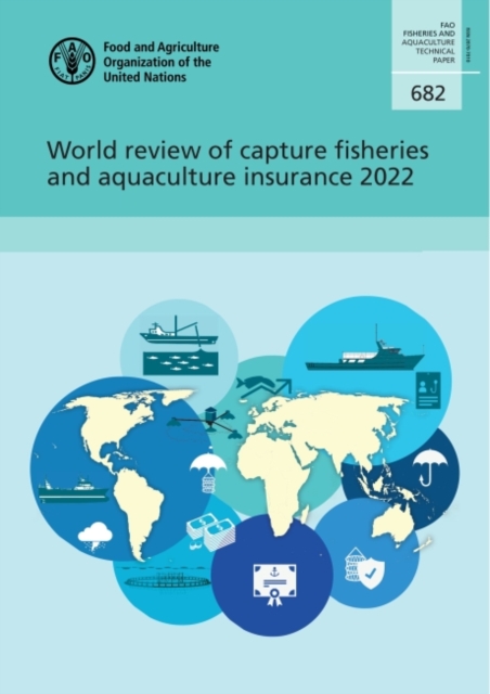 World review of capture fisheries and aquaculture insurance 2022, Paperback / softback Book