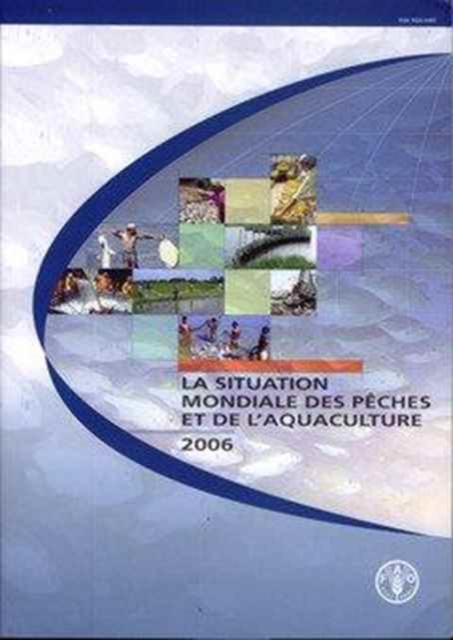 La Situation Mondiale Des Peches Et de L'Aquaculture 2006, Paperback / softback Book