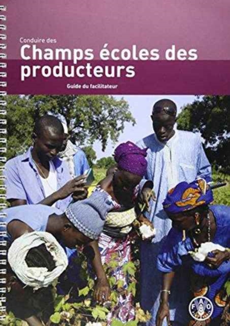 Conduire des Champs Ecoles des Producteurs : Guide du Facilitateur, Paperback / softback Book