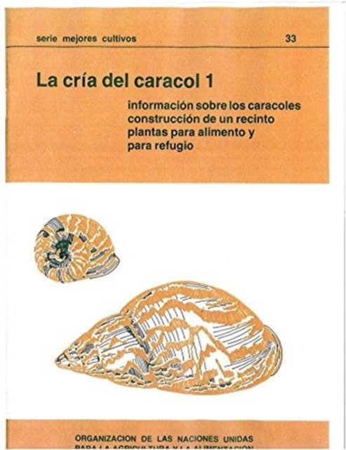 La Cria del Caracol (Fao : Mejores Cultivos), Paperback / softback Book