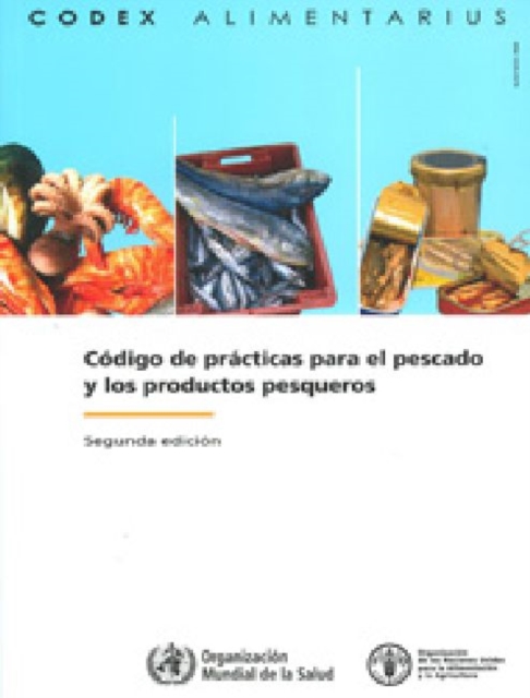 Code of Practice for Fish and Fishery Products, Paperback / softback Book