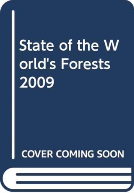 State of the World's Forests 2009, Paperback / softback Book