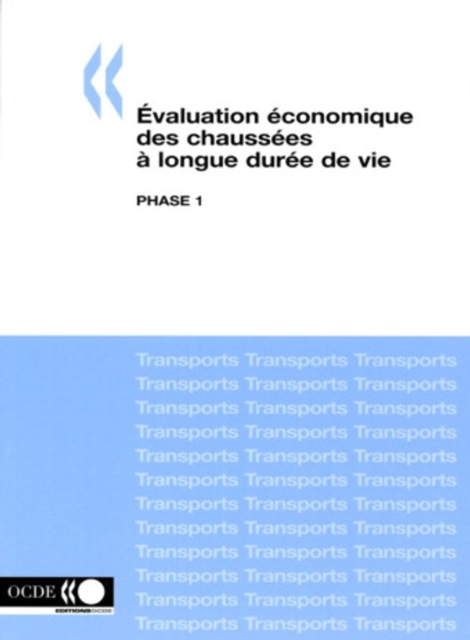 Evaluation economique des chaussees a longue duree de vie Phase 1, PDF eBook