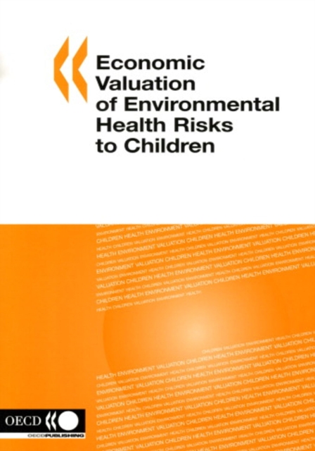 Economic Valuation of Environmental Health Risks to Children, PDF eBook