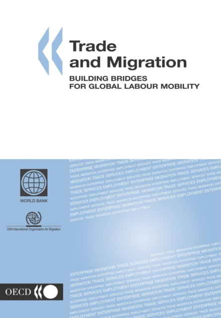Trade and Migration Building Bridges for Global Labour Mobility, PDF eBook