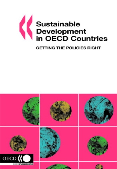 Sustainable Development in OECD Countries Getting the Policies Right, PDF eBook