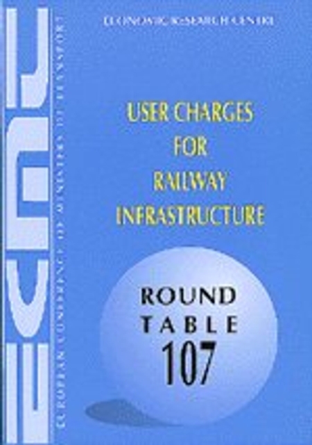 ECMT Round Tables User Charges for Railway Infrastructure, PDF eBook
