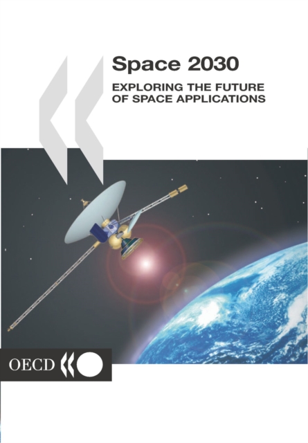 Space 2030 Exploring the Future of Space Applications, PDF eBook