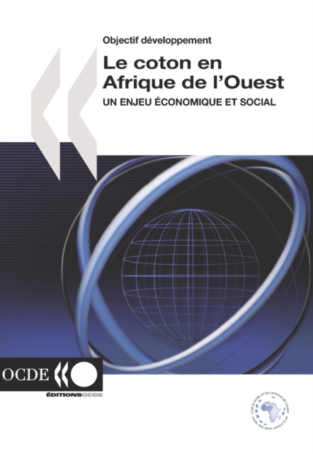 Objectif developpement Le coton en Afrique de l'Ouest Un enjeu economique et social, PDF eBook