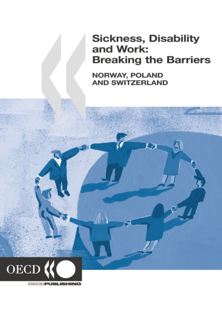 Sickness, Disability and Work: Breaking the Barriers (Vol. 1) Norway, Poland and Switzerland, PDF eBook