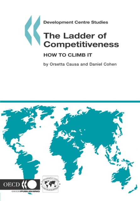 Development Centre Studies The Ladder of Competitiveness How to Climb it, PDF eBook